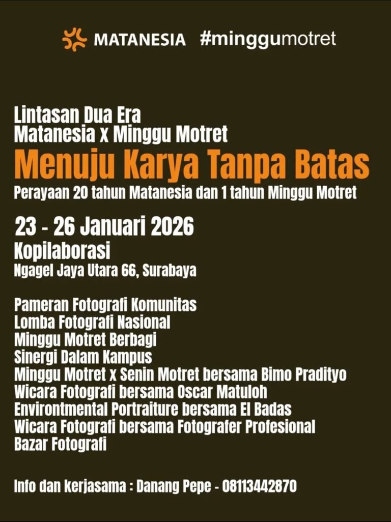 Lintasan Dua Era : Matanesia x Minggu Motret – Menuju Karya Tanpa Batas