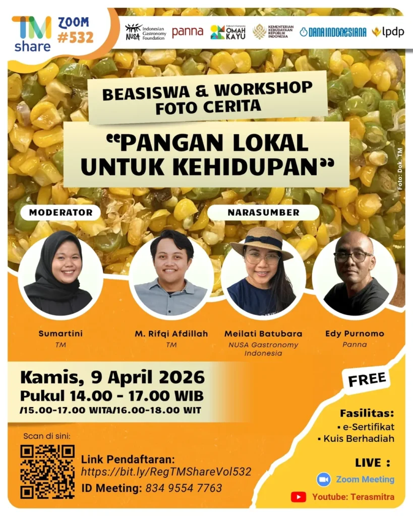 BEASISWA & WORKSHOP FOTO CERITA “PANGAN LOKAL UNTUK KEHIDUPAN”